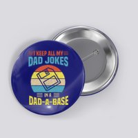 I Keep All My Dad Jokes In A Dadmeaningful Giftameaningful Giftbase Vintage Fath Button