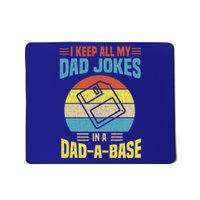 I Keep All My Dad Jokes In A Dadmeaningful Giftameaningful Giftbase Vintage Fath Mousepad