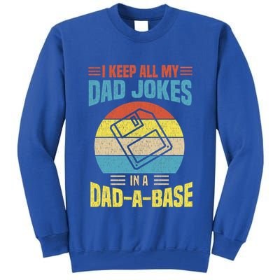 I Keep All My Dad Jokes In A Dadmeaningful Giftameaningful Giftbase Vintage Fath Tall Sweatshirt