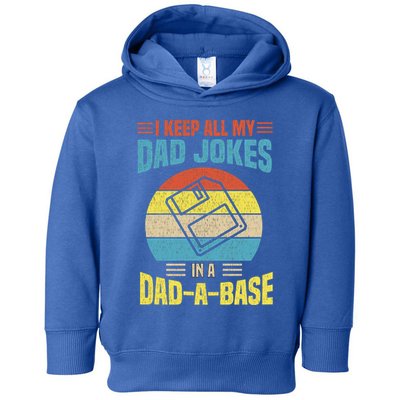 I Keep All My Dad Jokes In A Dadmeaningful Giftameaningful Giftbase Vintage Fath Toddler Hoodie