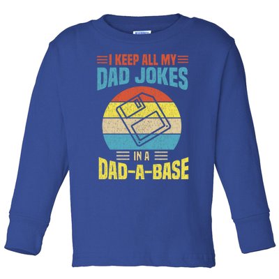 I Keep All My Dad Jokes In A Dadmeaningful Giftameaningful Giftbase Vintage Fath Toddler Long Sleeve Shirt