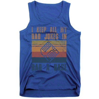 I Keep All My Dad Jokes In A Dadgiftagiftbase Vintage Fathers Day Cool Gift Tank Top