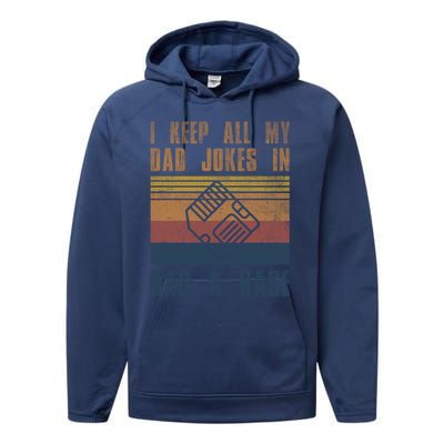 I Keep All My Dad Jokes In A Dadgiftagiftbase Vintage Fathers Day Cool Gift Performance Fleece Hoodie