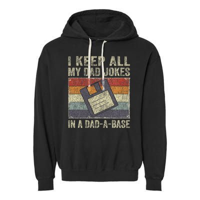 I Keep All My Dad Jokes In A Dad A Base Vintage Father Dad Garment-Dyed Fleece Hoodie