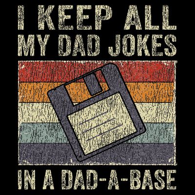 I Keep All My Dad Jokes In A Dad A Base Vintage Father Dad T-Shirt