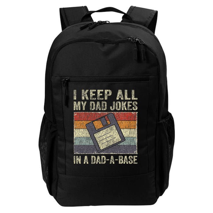 I Keep All My Dad Jokes In A Dad A Base Vintage Father Dad Backpack
