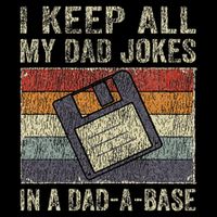 I Keep All My Dad Jokes In A Dad A Base Vintage Father Dad Backpack