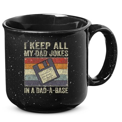 I Keep All My Dad Jokes In A Dad A Base Vintage Father Dad 15oz Campfire Ceramic Mug