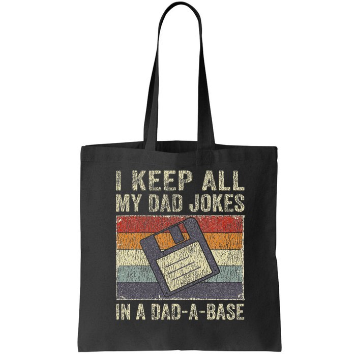 I Keep All My Dad Jokes In A Dad A Base Vintage Father Dad Bag