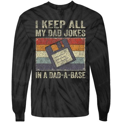 I Keep All My Dad Jokes In A Dad A Base Vintage Father Dad Tie-Dye Long Sleeve Shirt