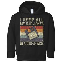 I Keep All My Dad Jokes In A Dad A Base Vintage Father Dad Toddler Hoodie