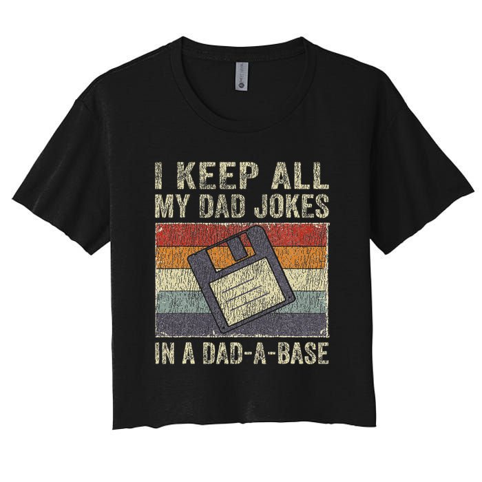I Keep All My Dad Jokes In A Dad A Base Vintage Father Dad Crop Top
