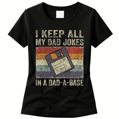 I Keep All My Dad Jokes In A Dad A Base Vintage Father Dad Womens T-Shirt