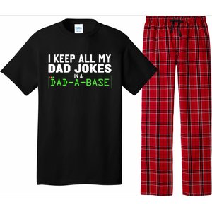 I Keep All My Dad Jokes In A Dad A Base Dad Sarcastic Funny Pajama Set