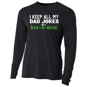 I Keep All My Dad Jokes In A Dad A Base Dad Sarcastic Funny Cooling Performance Long Sleeve Crew