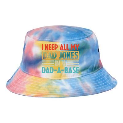 I Keep All My Dad Jokes In A Dad A Base Tie Dye Newport Bucket Hat