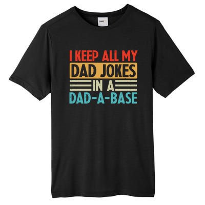 I Keep All My Dad Jokes In A Dad A Base Tall Fusion ChromaSoft Performance T-Shirt