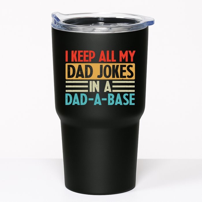 I Keep All My Dad Jokes In A Dad A Base Tumbler