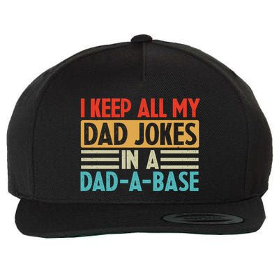 I Keep All My Dad Jokes In A Dad A Base Wool Snapback Cap