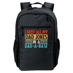 I Keep All My Dad Jokes In A Dad A Base Daily Commute Backpack