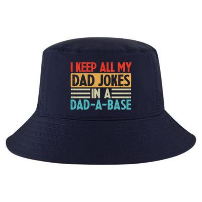 I Keep All My Dad Jokes In A Dad A Base Cool Comfort Performance Bucket Hat
