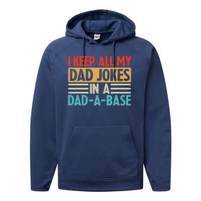 I Keep All My Dad Jokes In A Dad A Base Performance Fleece Hoodie