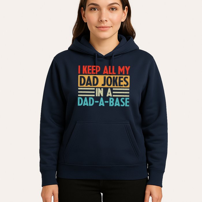 I Keep All My Dad Jokes In A Dad A Base Hoodie