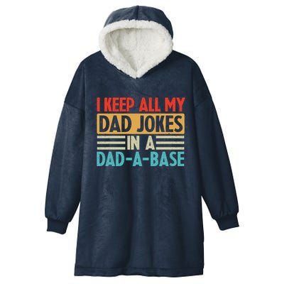 I Keep All My Dad Jokes In A Dad A Base Hooded Wearable Blanket