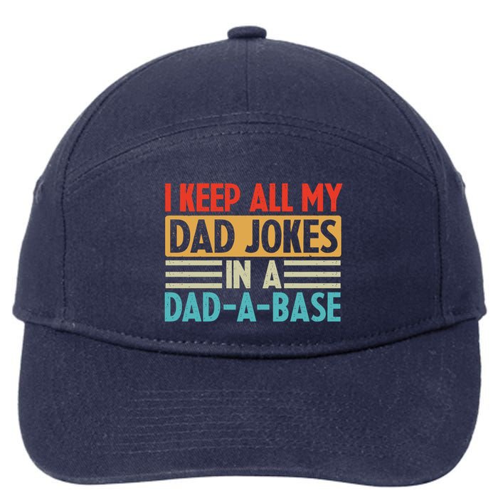 I Keep All My Dad Jokes In A Dad A Base 7-Panel Snapback Hat