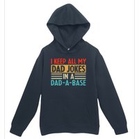 I Keep All My Dad Jokes In A Dad A Base Urban Pullover Hoodie