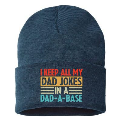 I Keep All My Dad Jokes In A Dad A Base Sustainable Knit Beanie