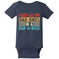 I Keep All My Dad Jokes In A Dad A Base Baby Bodysuit