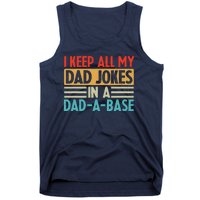 I Keep All My Dad Jokes In A Dad A Base Tank Top