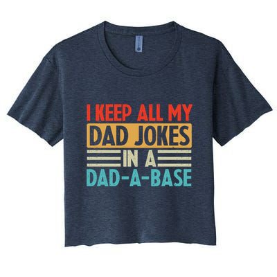 I Keep All My Dad Jokes In A Dad A Base Crop Top
