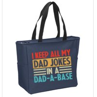 I Keep All My Dad Jokes In A Dad A Base Zip Tote Bag
