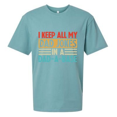 I Keep All My Dad Jokes In A Dad A Base Sueded Cloud Jersey T-Shirt