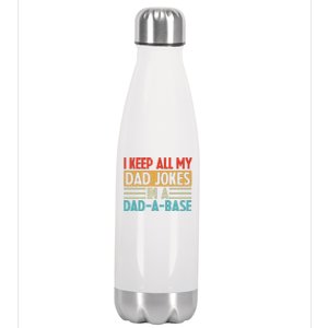 I Keep All My Dad Jokes In A Dad A Base Stainless Steel Insulated Water Bottle