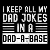 I Keep All My Dad Jokes In A Dadgiftagiftbase Gift Backpack