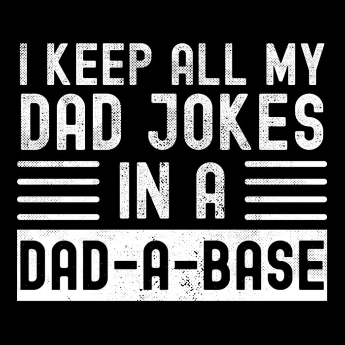 I Keep All My Dad Jokes In A Dadgiftagiftbase Gift Backpack