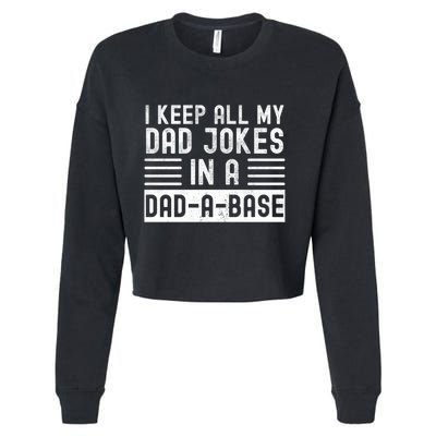 I Keep All My Dad Jokes In A Dadgiftagiftbase Gift Cropped Pullover Crew