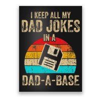 I Keep All My Dad Jokes In A DadABase Vintage Fathers Day Poster