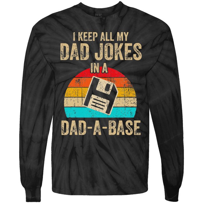 I Keep All My Dad Jokes In A DadABase Vintage Fathers Day Tie-Dye Long Sleeve Shirt