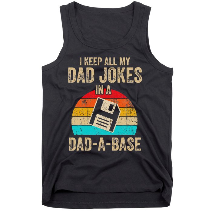 I Keep All My Dad Jokes In A DadABase Vintage Fathers Day Tank Top