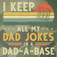 I Keep All My Dad Jokes In A Dad-A-Base Fathers Day Legacy Tie Dye Trucker Hat
