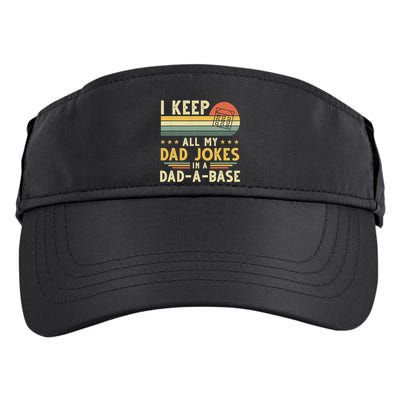 I Keep All My Dad Jokes In A Dad-A-Base Fathers Day Adult Drive Performance Visor