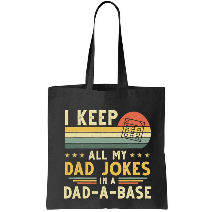 I Keep All My Dad Jokes In A Dad-A-Base Fathers Day Bag