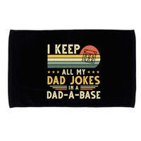I Keep All My Dad Jokes In A Dad-A-Base Fathers Day Microfiber Hand Towel