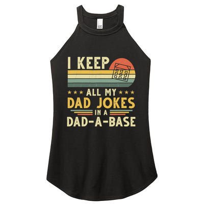 I Keep All My Dad Jokes In A Dad-A-Base Fathers Day Women's Perfect Tri Rocker Tank