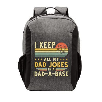 I Keep All My Dad Jokes In A Dad-A-Base Fathers Day Vector Backpack