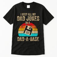 I Keep All My Dad Jokes In A Dadabase Vintage Fathers Day Tall T-Shirt